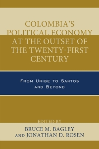 Imagen de portada: Colombia's Political Economy at the Outset of the Twenty-First Century 9780739192924