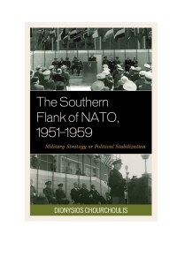 Cover image: The Southern Flank of NATO, 1951–1959 9780739193051
