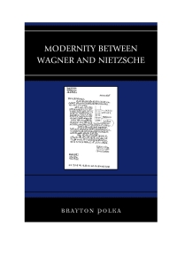 Cover image: Modernity between Wagner and Nietzsche 9781498512503