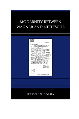 Omslagafbeelding: Modernity between Wagner and Nietzsche 9781498512503