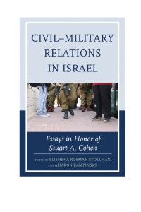 Cover image: Civil–Military Relations in Israel 9780739194164