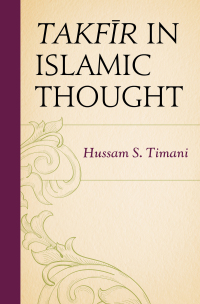 Cover image: Takfir in Islamic Thought 9780739194256