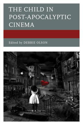 Cover image: Child in Post-Apocalyptic Cinema 9780739194287