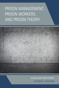 Titelbild: Prison Management, Prison Workers, and Prison Theory 9780739194355