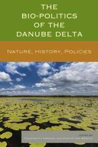 Omslagafbeelding: The Bio-Politics of the Danube Delta 9780739195147