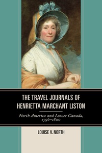 Imagen de portada: The Travel Journals of Henrietta Marchant Liston 9780739195505