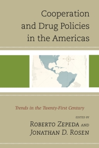 Omslagafbeelding: Cooperation and Drug Policies in the Americas 9780739195994