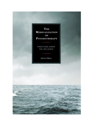 Cover image: The Medicalization of Psychotherapy 1st edition 9780739197028