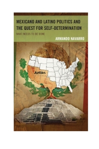 Immagine di copertina: Mexicano and Latino Politics and the Quest for Self-Determination 9781498500982