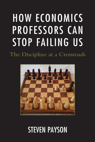 Imagen de portada: How Economics Professors Can Stop Failing Us 9780739198339