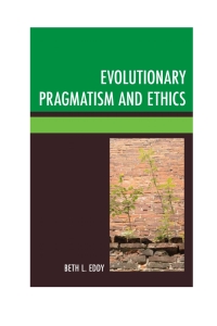 Cover image: Evolutionary Pragmatism and Ethics 9780739198643