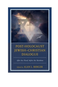 Omslagafbeelding: Post-Holocaust Jewish–Christian Dialogue 9780739199008
