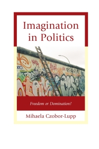 Cover image: Imagination in Politics 9780739199060