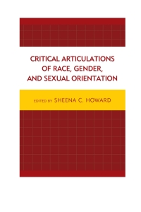 Cover image: Critical Articulations of Race, Gender, and Sexual Orientation 9780739199183