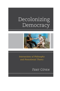 Imagen de portada: Decolonizing Democracy 9780739199596