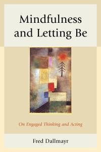 Cover image: Mindfulness and Letting Be 9780739199886