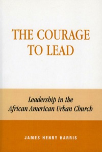 Cover image: The Courage to Lead 9780742502130