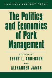 Cover image: The Politics and Economics of Park Management 9780742511552