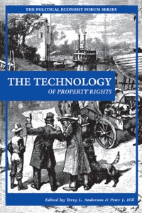 Cover image: The Technology of Property Rights 9780742520608