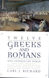 Cover image: Twelve Greeks and Romans Who Changed the World 9780742527911