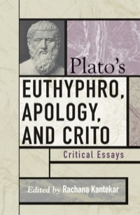Cover image: Plato's Euthyphro, Apology, and Crito 9780742533240
