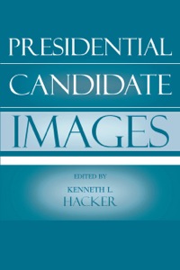 Cover image: Presidential Candidate Images 9780742536654