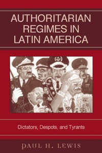 Cover image: Authoritarian Regimes in Latin America 9780742537385