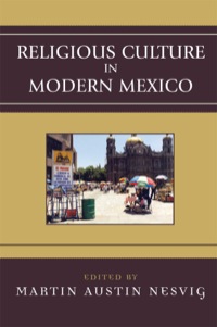 Cover image: Religious Culture in Modern Mexico 9780742537460