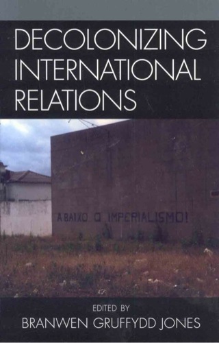 Cover image: Decolonizing International Relations 9780742540231