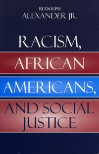 Cover image: Racism, African Americans, and Social Justice 9780742543485