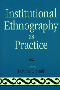 Cover image: Institutional Ethnography as Practice 9780742546776