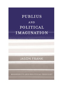 Imagen de portada: Publius and Political Imagination 9780742548152