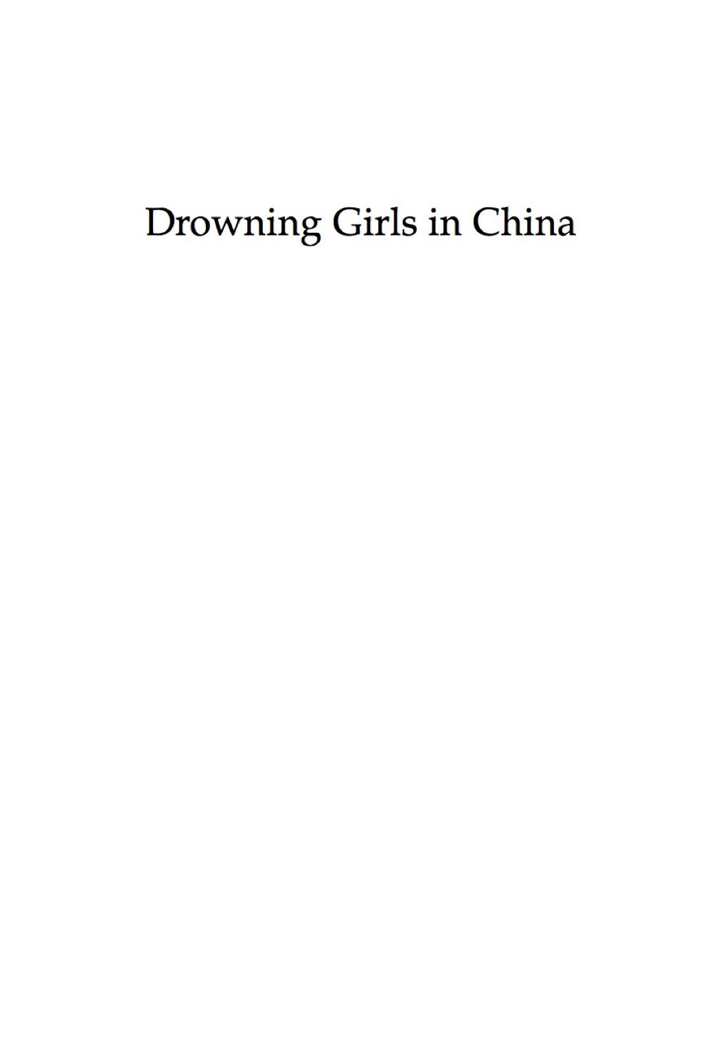 Drowning Girls in China Female Infanticide in China since 1650