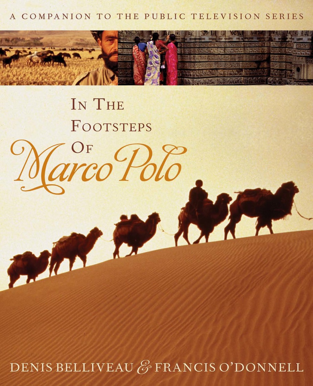 In the Footsteps of Marco Polo A Companion to the Public Television Film