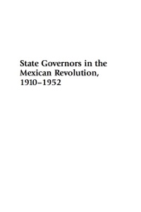 Imagen de portada: State Governors in the Mexican Revolution, 1910–1952 9780742557703