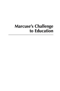 صورة الغلاف: Marcuse's Challenge to Education 9780742561892