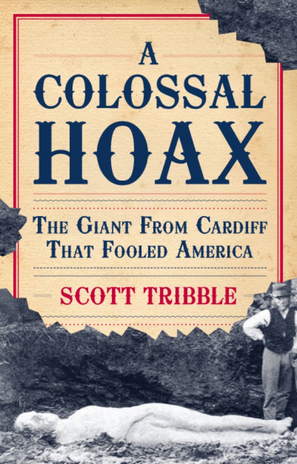 A Colossal Hoax The Giant from Cardiff that Fooled America