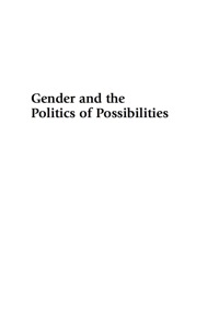 表紙画像: Gender and the Politics of Possibilities 9780742563773