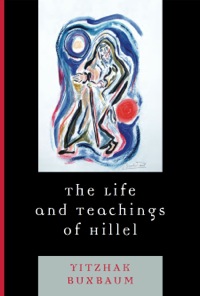 Omslagafbeelding: The Life and Teachings of Hillel 9780742563377