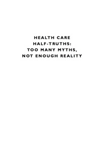 Imagen de portada: Health Care Half-Truths 9780742558304