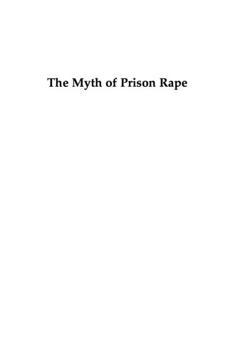 Cover image: The Myth of Prison Rape 9780742561663