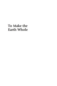 Titelbild: To Make the Earth Whole 9780742558625