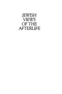 صورة الغلاف: Jewish Views of the Afterlife 2nd edition 9780742562202