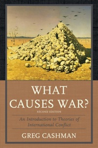 Cover image: What Causes War? 2nd edition 9780742566514