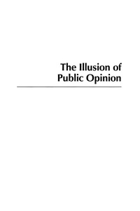 Imagen de portada: The Illusion of Public Opinion 9780742516458