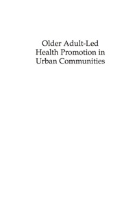 Imagen de portada: Older Adult-Led Health Promotion in Urban Communities 9780742563353