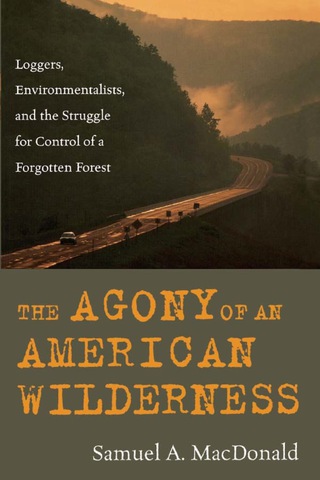 Titelbild: Agony of an American Wilderness 9780742541573