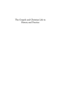 Immagine di copertina: The Gospels and Christian Life in History and Practice 9780742559219