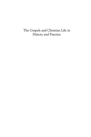 Imagen de portada: The Gospels and Christian Life in History and Practice 1st edition 9780742559219
