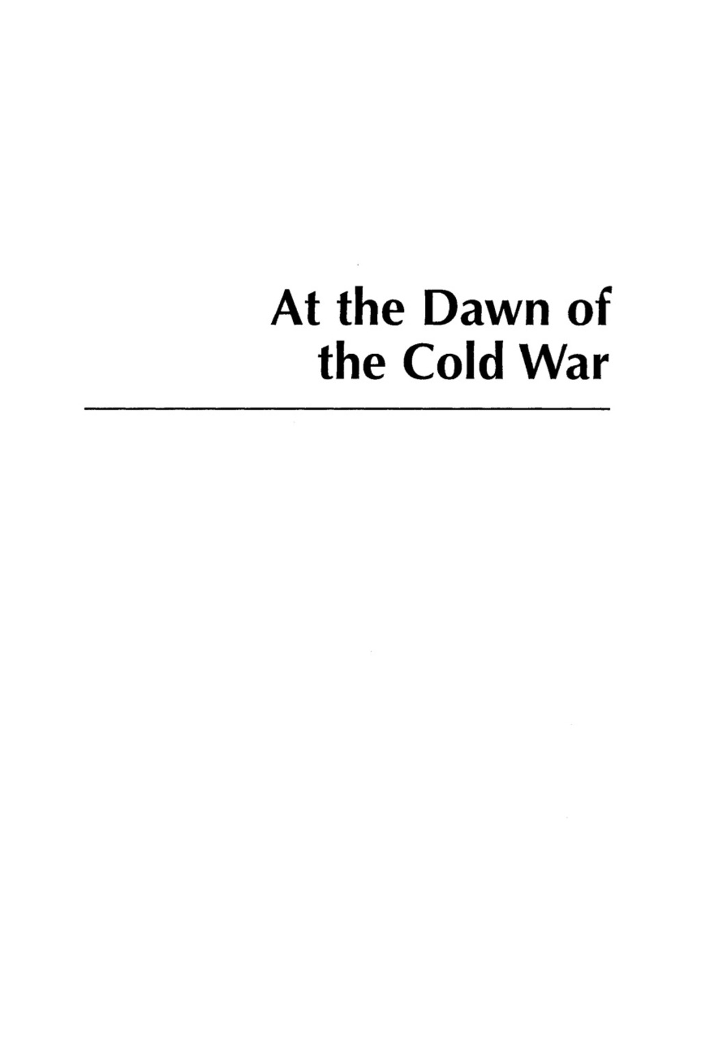 At the Dawn of the Cold War The Soviet-American Crisis over Iranian Azerbaijan, 1941–1946